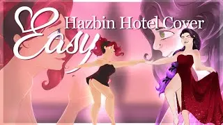 Easy [Hazbin Hotel Cover] Jo Pym ft. @Sweet_Nightengale1124 