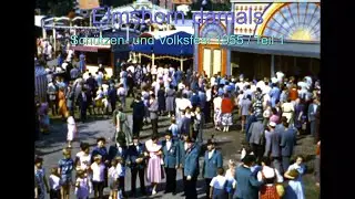 Elmshorn damals: Farbfilm Schützen- und Volksfest  im Juli 1955 / Teil 1