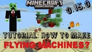 0.15.0 Flying Machine Tutorial: How to make Flying machine? MCPE minecraftstyler777