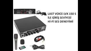 Hi-Fi Deneyimine Uygun Fiyatla Başlamak  I Last Voice LVX 150 S Amfi