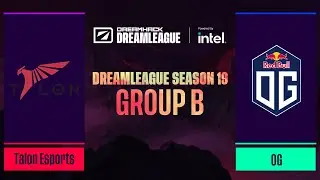 Dota2 - Talon Esports vs OG - Game 1 - DreamLeague Season 19 - Group B