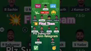 TNPL 2025 LKK 🆚 TGC. Dream 11 Team #dream11 #my11circle #tnpl2025 #dream11winner #my11circlewinner