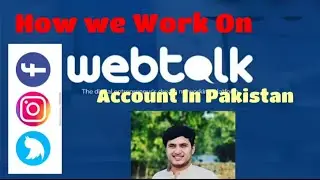 How we Work On Webtalk | How we Earn money online without investment