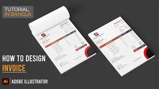 How to design invoice in illustrator | Bangla Tutorial 2022