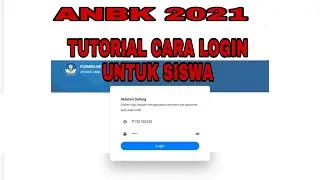 TUTORIAL CARA LOGIN ANBK 2021 UNTUK SISWA