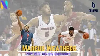 Marcus Weathers Duquesne Dukes 2019-20 Highlight Montage | Atlantic 10 All-Conference Second Team