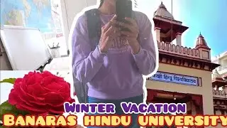 ||WINTER VACATION OF A BHU STUDENT❤️||ELATED GIRL||#bhu #dreamcollege #trending #iit #jee 