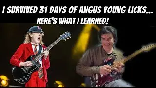 I Survived 31 Days Of Angus Young Licks... Here's What I Learned!