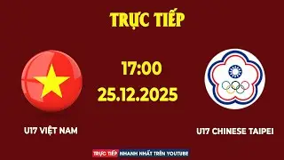 U17 Việt Nam vs U17 Chinese Taipei | Vòng Loại U17 Châu Á | Cơn Ác Mộng Của Đối Thủ