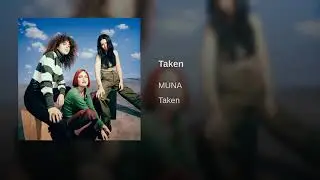 MUNA - Taken