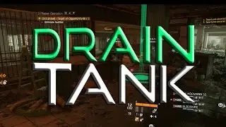 DRAIN Tank - FUN Solo Play Alpha Bridge Build - The Division