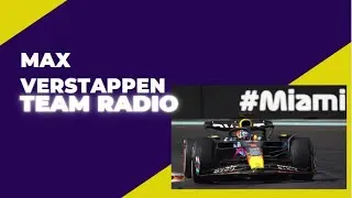 Max Verstappen Team Radio After P1 in Miami Grand Prix