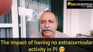 Impact of having no extracurricular activity in PI || SSB Doubts