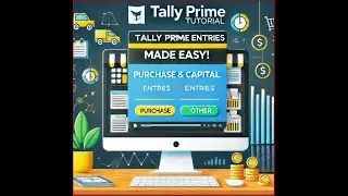 P.6- Tally Prime: How to Enter Purchase & Capital/Other Transactions Easily! 📊