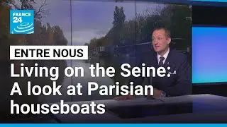 Living on the Seine: Inside Paris's iconic floating houseboats &bull; FRANCE 24 English
