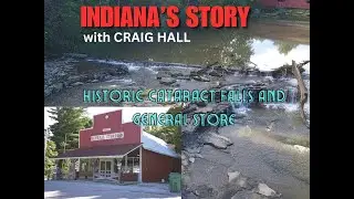 Indiana's Story: Historic Cataract Falls and General Store