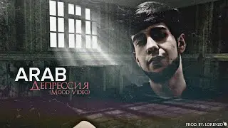 MOOD VIDEO! Arab - Депрессия💔 