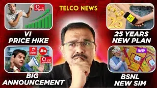 BSNL New 25 Years Plan, Jio Airtel VI Imp Update, VI Silent price Hike, BSNL Completely new Sim Card
