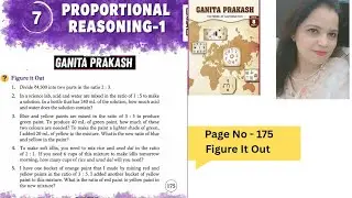 Class -8th Maths Ganita Prakash| Chapter -7 Proportional Reasoning Page No - 175 | Figure IT Out 