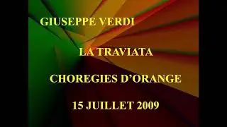 LA TRAVIATA CHOREGIES D'ORANGE 2009