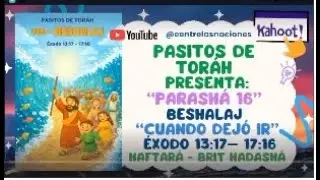 PASITOS DE TOR&Aacute;H Parash&aacute; #16 BESHALAJ  (CUANDO DEJ&Oacute; IR) #torah #pasitosdetorah #ni&ntilde;os #fe #moises