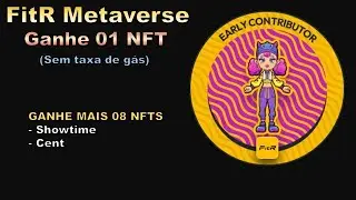 FitR METAVERSE AIRDROP || GANHE 01 NFT [Project Galaxy] || +07 NFTS DA CENT || + 01 DA SHOWTIME