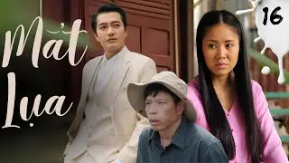 Mắt Lụa - Tập 16 | Th&aacute;i H&ograve;a, Quang Tuấn, L&ecirc; Phương | Phim Việt Nam Hay Nhất 2026 | Phim Kinh Điển