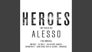 Heroes (we could be) (Branchez Remix)
