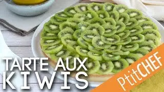 Recette de tarte aux kiwis - Ptitchef.com