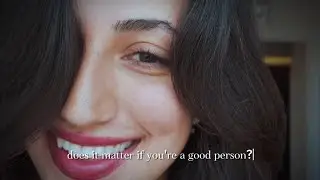 Video Essay: Does it Matter if you’re a Good Person?