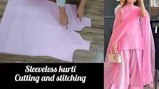 Sleeveless kurti cutting and stitching..sleeveless कुर्ती बनाने का सबसे आसान तरीका।
