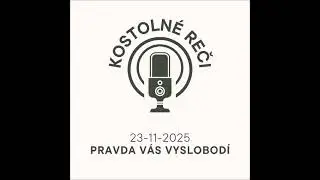KOSTOLNÉ REČI - Pravda vás vyslobodí