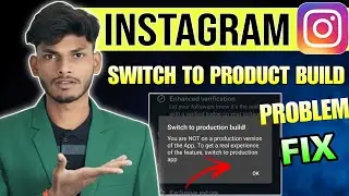 Instagram Switch to Production Build Problem Fix | Switch to Production Build Kaise Hataye |