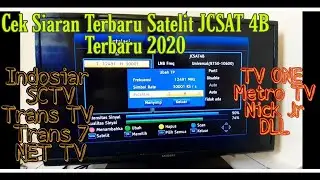 Cek Siaran TV Terbaru Satelit JCSAT 4B Ku 2020 ||ada indosiar dan SCTV||
