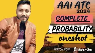 AAI ATC OFFICER||Probablity oneshot marathon 01class||atc 2024 technical mathematics Probablity||