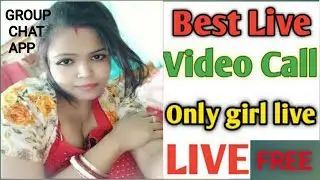 Free  group  video calls // Best video chat app with strangers// Live video call app