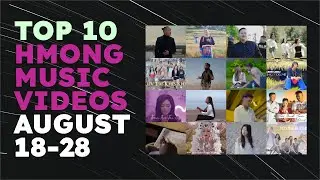 Top Hmong Music Video - August 2022