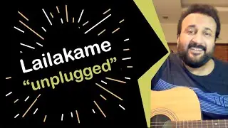 Lailakame Unplugged by Shareef Nileshwar