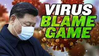 China Shifts Blame for Coronavirus in Propaganda Push