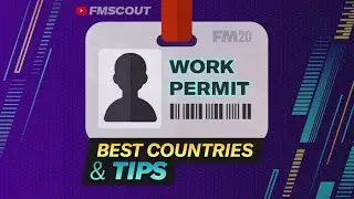 Work Permits Football Manager \\ FM20 Tips for Work Permits