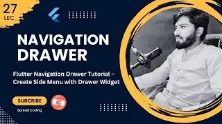 27- Flutter Navigation Drawer Tutorial – Create Side Menu with Drawer Widget