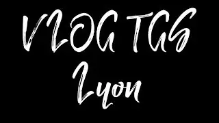 VLOG TGS Lyon