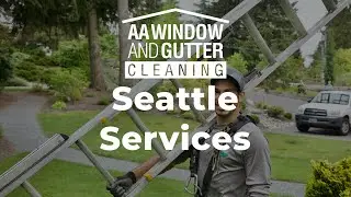 Seattle Services - AA Window & Gutter Cleaning