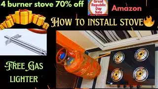 4 burner Gas stove|how to install|how to connect gas cylinder to stove|free GL|amazon republic offer