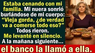En la cena, mi nuera se burló de mí “Vieja gorda, ¿de verdad va a comerse todo eso” Me levanté