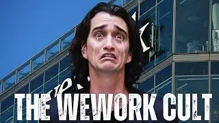The Cult of Adam Neumann: The INSANE Story of WeWork's Collapse