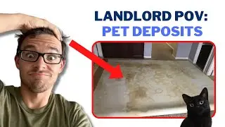 Why Landlords Charge Pet Deposit / Pet Rent: Landlord POV