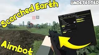 [NEW] Scorched Earth Script | Aimbot | Kill All | PASTEBIN