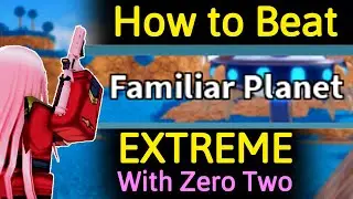 Zero Two BEATS Familiar Planet Extreme SOLO | All Star Tower Defense