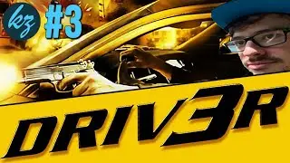 KZ &mdash; это... Водитель | Driv3r, часть 3